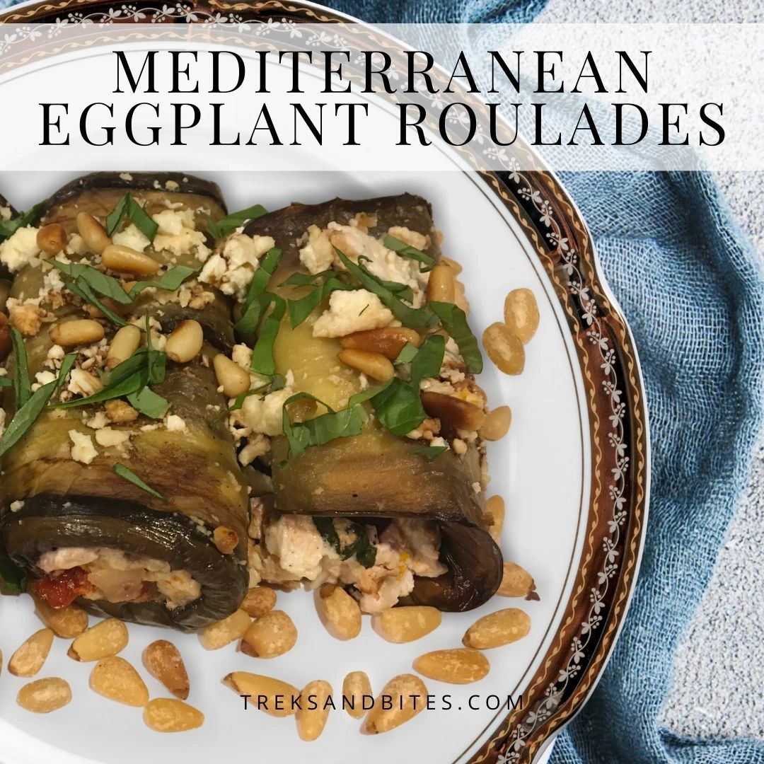 Mediterranean Eggplant Roulades - Treks & Bites